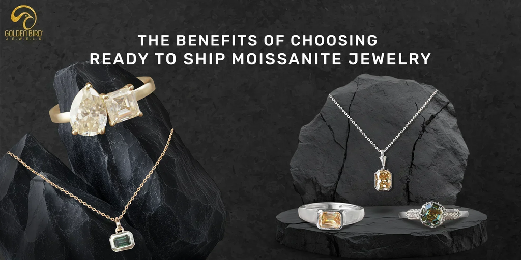Benefits of ready to ship moissanite jewelry