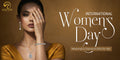 International Women’s Day Jewelry Gift Sale 2026: Meaningful Diamond Gifts for Her
